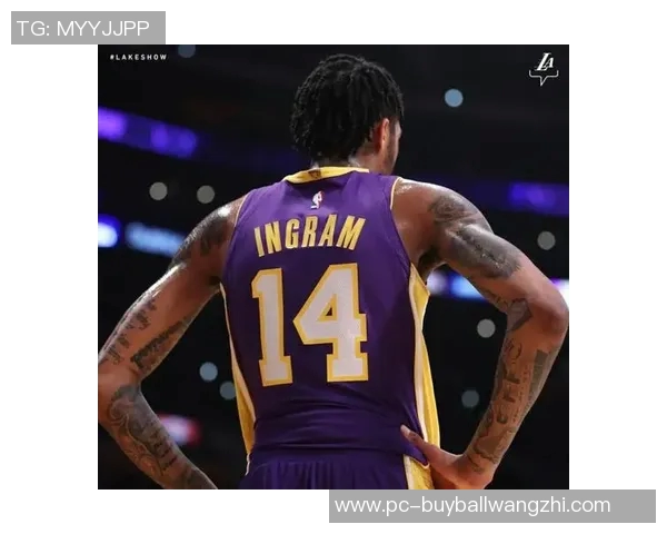 运动新闻布兰登英格拉姆:从潜力新星到NBA全明星的蜕变之路 运动新闻布兰登英格拉姆:从潜力新星到NBA全明星的蜕变之路